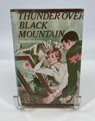 THUNDER OVER BLACK MOUNTAIN by Dorothy Mitchell hardback book
