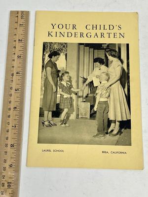 YOUR CHILD'S KINDERGARTEN - 1950's Booklet - Brea, CA - Laurel School Grade K