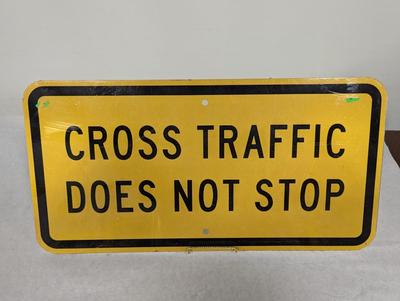 Cross Traffic Does Not Stop Metal Sign