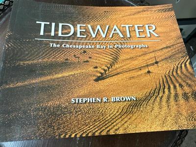 Tidewater the Chesapeake Bay in Photographs