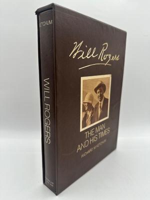 Will Rogers, The Man and His Time by Richard Ketchum, 1973