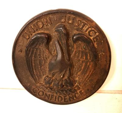 Lot #53 Heavy Vintage Metal "Union, Justice, Confidence" Seal of Louisiana