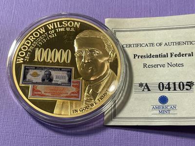 WOODROW WILSON PRESIDENTIAL FEDERAL RESERVE NOTES PROOF GOLD-TONE MEDAL BY THE AMERICAN MINT AS PICTURED.