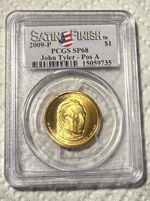PCGS Certified 2009-P SP68 $1 John Tyler - Pos A Satin Finish (Special Strike) Presidential Dollar as Pic'd. FREE DOMESTIC SHIPPING.