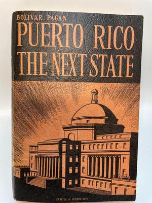 “ (inscribed by author to senator William Langer) Puerto Rico The Next State”