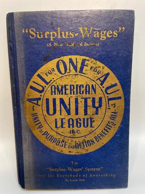 “Surplus Wages” American Unity League 1942 (inscribed to Sen. William Langer)