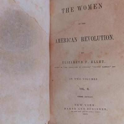 LOT 55L: Elizabeth F. Ellet's 1819 Women of the American Revolution Vol. I and II w/ Botta's 1845 American Revolution Vol. I...