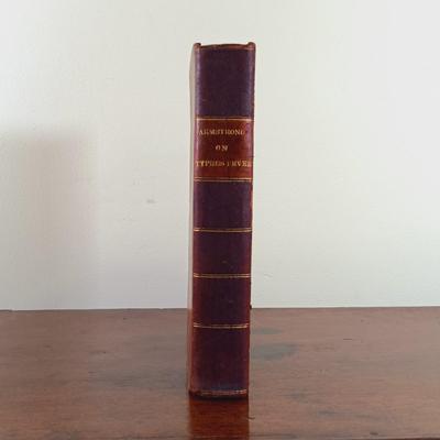 LOT 61L: Armstrong's On Typhus Fever 1822 & Osler's Practice of Medicine 1894