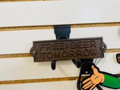 CAST IRON FREE BEER TOMORROW SIGN AND BEER DRINKING IRISH FELLOW