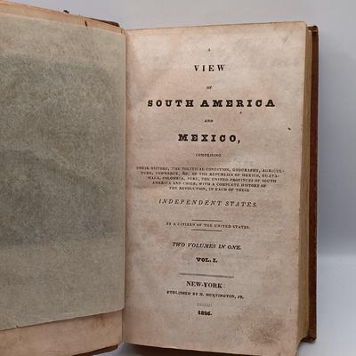 LOT 17: H. Huntington, JP. 1826 View of South America and Mexico, Havighurst's 1960 Land of the Long Horizons & 1959 Around the...