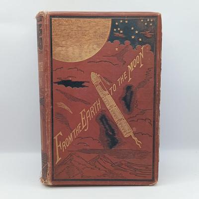 LOT 25: Jules Verne's 1874 From the Earth to the Moon with 1864 Life and Surprising Adventures of Robinson Crusoe