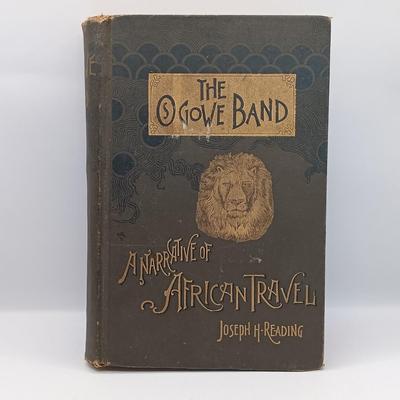LOT 27: Hon. J.T. Headley 1800's The Achievements of Stanley and Other African Explorers, Reading's 1890 The Ogowe Band & More