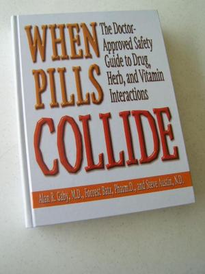 “When Pills Collide”, Safety Guide to Drug, Herb and Vitamin Interactions.