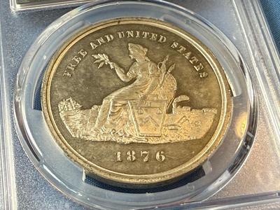 POPULATION 2 NONE GRADED HIGHER PCGS CERTIFIED SO-CALLED $1 1876 MS63 HK-55, GW-918 WHITE METAL CENTENNIAL FREE & UNITED STATES MEDAL.