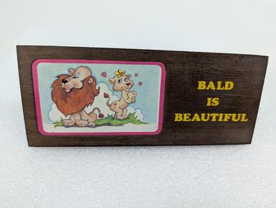 Bald Is Beautiful Lion Desk Sign