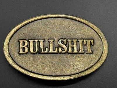 BULLSHIT - Brass - Great American Belt Buckle - ©1982