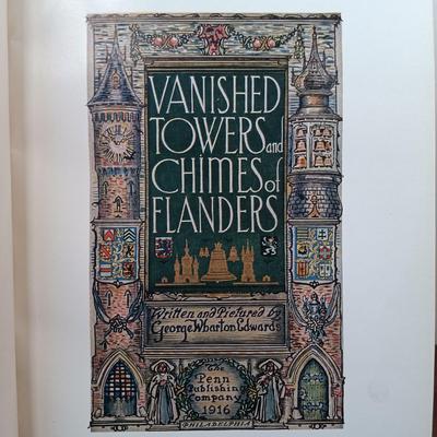 LOT 3: George Wharton Edwards' Vanished Towers and Chimes of Flanders w/ Lyttin's 1880 Illustrated Last Days of Pompeii &...
