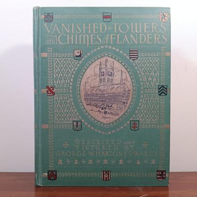 LOT 3: George Wharton Edwards' Vanished Towers and Chimes of Flanders w/ Lyttin's 1880 Illustrated Last Days of Pompeii &...