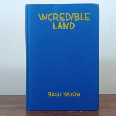LOT 4: Incredible Land by Basil Woon 1933 w/ Heinlein's Stranger in a Strange Land 1961, When They Come From Space 1962 & The...