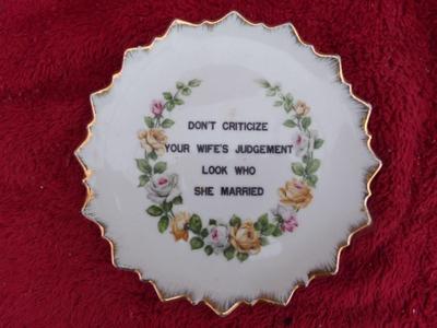 Good advice on a plate. Gold trimmed. About 7-1/2" diameter.