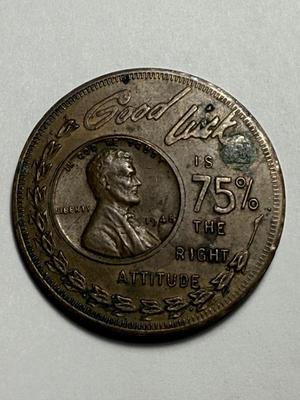 Scarce 1948 Encased Wheat Cent Youngstown Kitchen by Mullins Good Luck is 75% Right Attitude 1-1/2" Diameter.