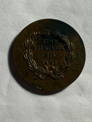 George Washington “Time Increases His Fame Medal” - First President of the United States (April 30, 1789 to March 3, 1797) - Original US...