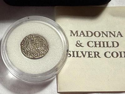 GENUINE HUNGARY 16TH CENTURY MADONNA & CHILD SILVER COIN AS PICTURED.