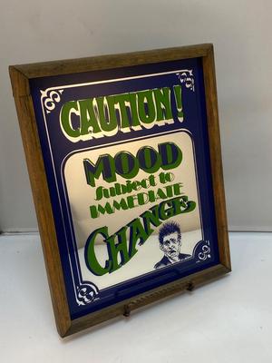 Sanford Heilner Vintage Novelty Bar Man Cave Game Room Mirrored Wall Sign Caution! Mood Subject to Immediate Change