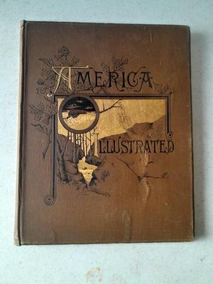 America Illustrated hardback book Boston DeWolfe, Fiske & Co. Copyright 1883
