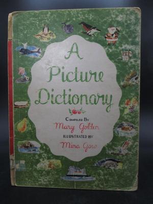 Vintage 1950 A PIcture Dictionary Compiled by Mary Golden Children's Illustrated Book