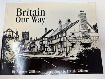Britain Our Way by Barbara Williams - SIGNED