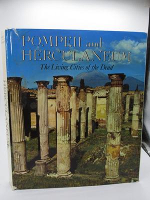 Pompeii and Herculaneum The Living Cities of the Dead Vintage Color Photograph & Illustrations History Book