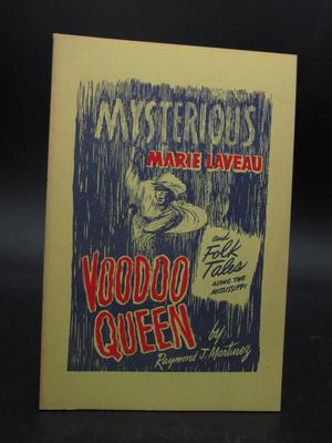 Mysterious Marie Laveau Voodoo Queen and Folk Tales Along The Mississippi Pulp Thriller Softcover Book