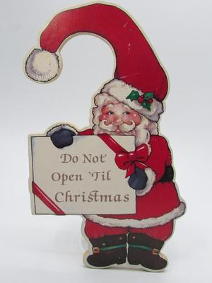 Vintage Do Not Open 'Til Christmas Wood Cardboard Holding Sign Santa Claus Cut Out