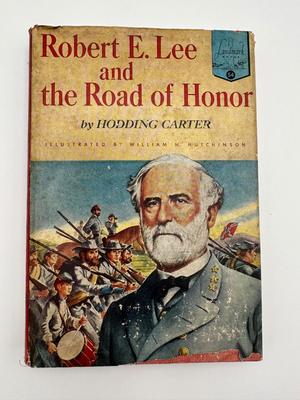 SIGNED by Author, Hodding Carter. Robert E. Lee and the Road of Honor