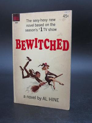 Bewitched Sexy-Hexy Novel Based on the TV Show by Al Hine 1965 First Print