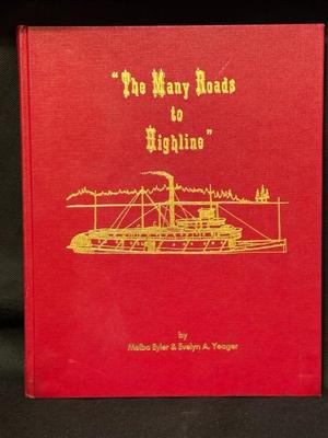 ‘The Many Roads To Highline’ * 1972 * First Edition * Cronicle Of The Highline District
