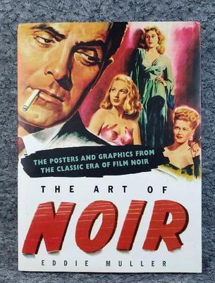 Eddie muller book art of noir posters and graphic art book