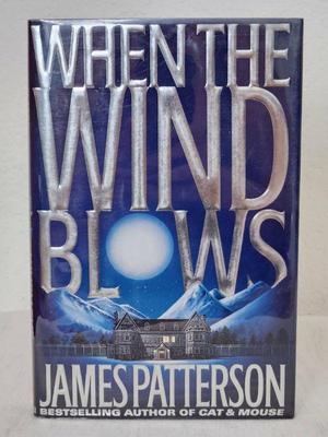 Signed copy 1st edition when the wind blows by james patterson
