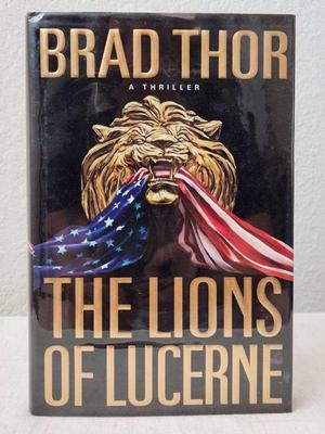 Signed copy 1st edition the lions of lucerne a thriller by brad thor
