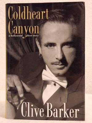 1st edition coldheart canyon a hollywood ghost story by clive barker