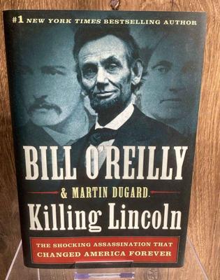 Signed First Edition 2011 Bill O’reilly & Martin Donard  “Killing Lincoln”