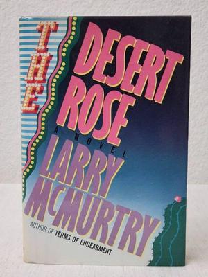 The desert rose a novel by larry mcmurtry
