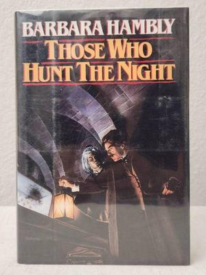 1st edition those who hunt the night by barbara hambly