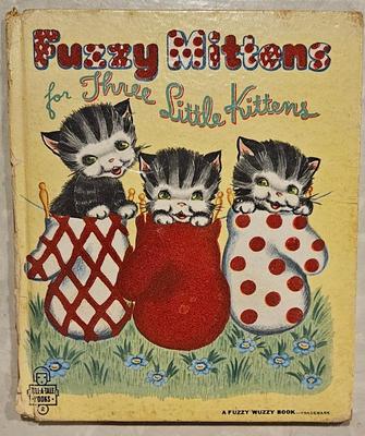 1950s a fuzzy wuzzy book fuzzy mittens for three little kittens