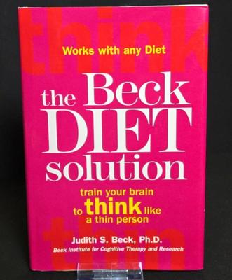 The beck diet solution by judith s beck phd first printing 2007