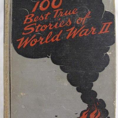 100 Best True Stories of World War II with 32 Illustrations Wm. H. Wise & Co., Inc. (1945)