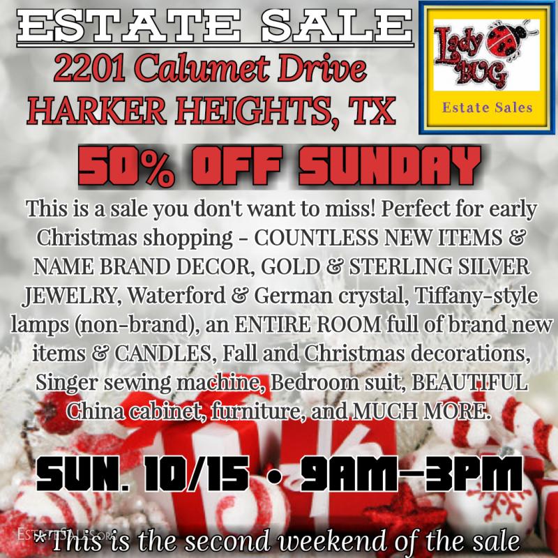 50 off ESTATE SALE HARKER HEIGHTS SECOND WEEKEND
