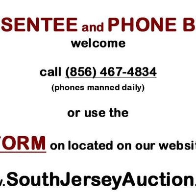 Absentee and Phone Bids welcome - open daily - (856) 467-4834