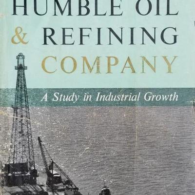 1959 Humbled Oil and Refining Company - A Study in Industrial Growth. Vintage 1959 edition of the history of a small company, organized...